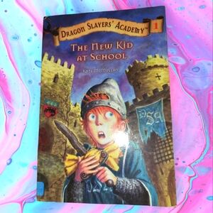 Dragon Slayers' Academy : The New Kid at School